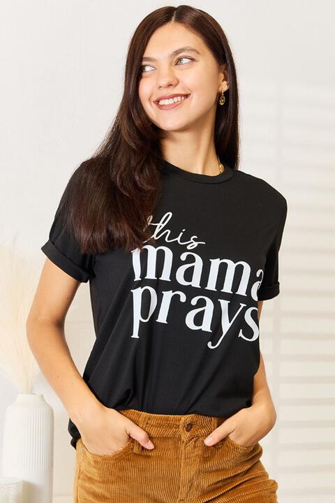 Simply Love THIS MAMA PRAYS Graphic T-Shirt